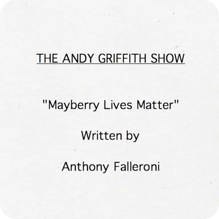 THE ANDY GRIFFITH SHOW: MAYBERRY LIVES MATTER